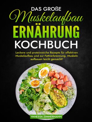 cover image of Das große Muskelaufbau Ernährung Kochbuch